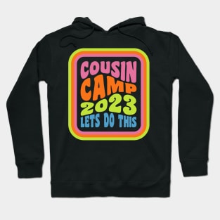 Cousin Camp 2023 Family Camping Summer Vacation Crew Hoodie